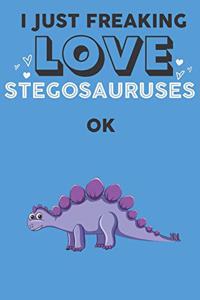 I Just Freaking Love Stegosaurus Ok