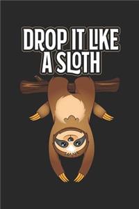 Drop It Like A Sloth