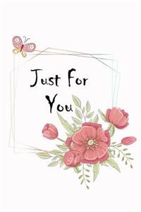 Just For You