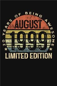 August 1999 Limited Edition 20 Years of Being Awesome