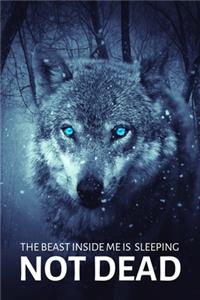 The Beast Inside Me Is Sleeping Not Dead