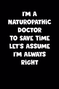 Naturopathic Doctor Notebook - Naturopathic Doctor Diary - Naturopathic Doctor Journal - Funny Gift for Naturopathic Doctor