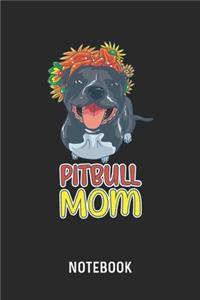 Pitbull Mom Notebook