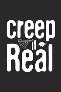 Creep It Real