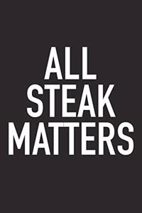 All Steak Matters