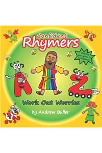 Confident Rhymers - Work Out Worries