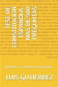 Test de Constitucion Española. Mas de 500 Preguntas