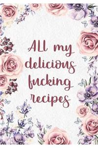 All My Delicious Fucking Recipes