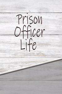 Prison Officer Life