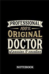 Professional Original Doctor Notebook of Passion and Vocation