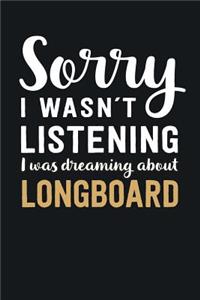 I was Dreaming about Longboard