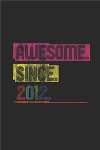 Awesome Since 2012