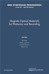 Magneto-Optical Materials for Photonics and Recording: Volume 834