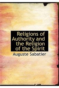 Religions of Authority and the Religion of the Spirit