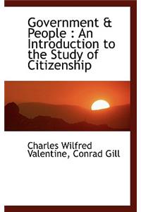 Government & People: An Introduction to the Study of Citizenship