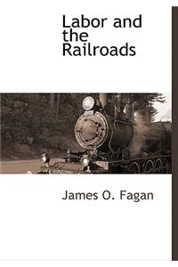 Labor and the Railroads