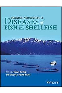 Diagnosis and Control of Diseases of Fish and Shellfish
