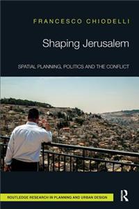 Shaping Jerusalem
