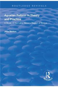 Agrarian Reform in Theory and Practice
