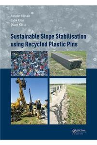 Sustainable Slope Stabilisation Using Recycled Plastic Pins