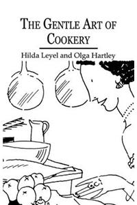 The Gentle Art Of Cookery