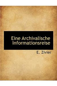 Eine Archivalische Informationsreise