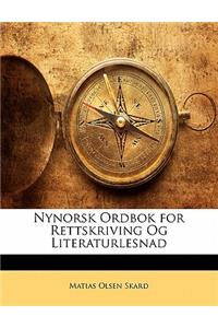 Nynorsk Ordbok for Rettskriving Og Literaturlesnad