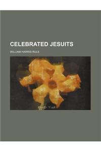 Celebrated Jesuits