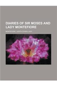 Diaries of Sir Moses and Lady Montefiore Volume I