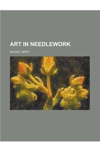 Art in Needlework