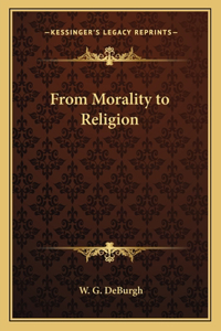 From Morality to Religion