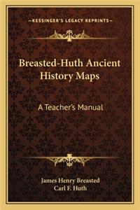 Breasted-Huth Ancient History Maps