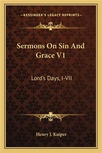Sermons On Sin And Grace V1