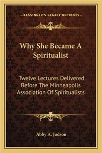 Why She Became a Spiritualist