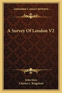 A Survey Of London V2