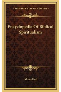 Encyclopedia Of Biblical Spiritualism