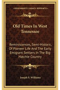 Old Times In West Tennessee