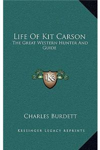 Life of Kit Carson