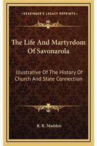 The Life and Martyrdom of Savonarola