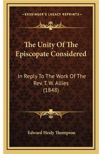 The Unity of the Episcopate Considered