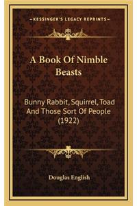 A Book of Nimble Beasts