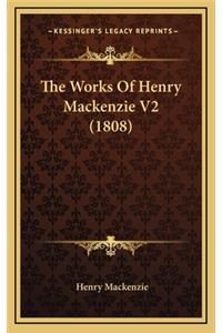 The Works of Henry MacKenzie V2 (1808)
