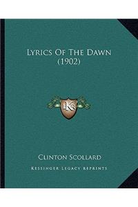 Lyrics of the Dawn (1902)