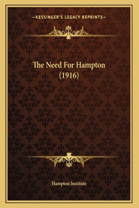The Need For Hampton (1916)