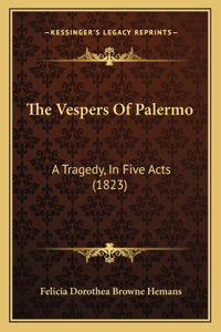 The Vespers Of Palermo