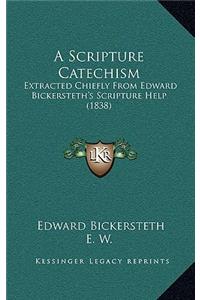 A Scripture Catechism