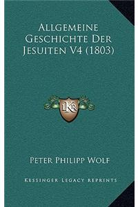 Allgemeine Geschichte Der Jesuiten V4 (1803)