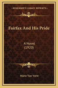 Fairfax And His Pride