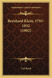 Bernhard Klein, 1793-1832 (1902)