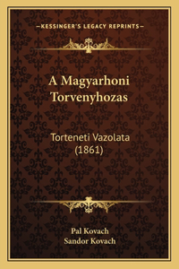 A Magyarhoni Torvenyhozas